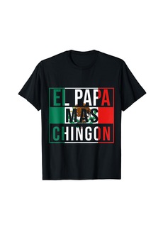 1901 El Papa Mas Chingon Regalos Para Papa Dia Del Padre Dad T-Shirt