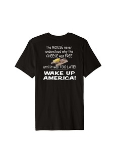 3sixteen Free Cheese is never Free. funny conservative political Premium T-Shirt