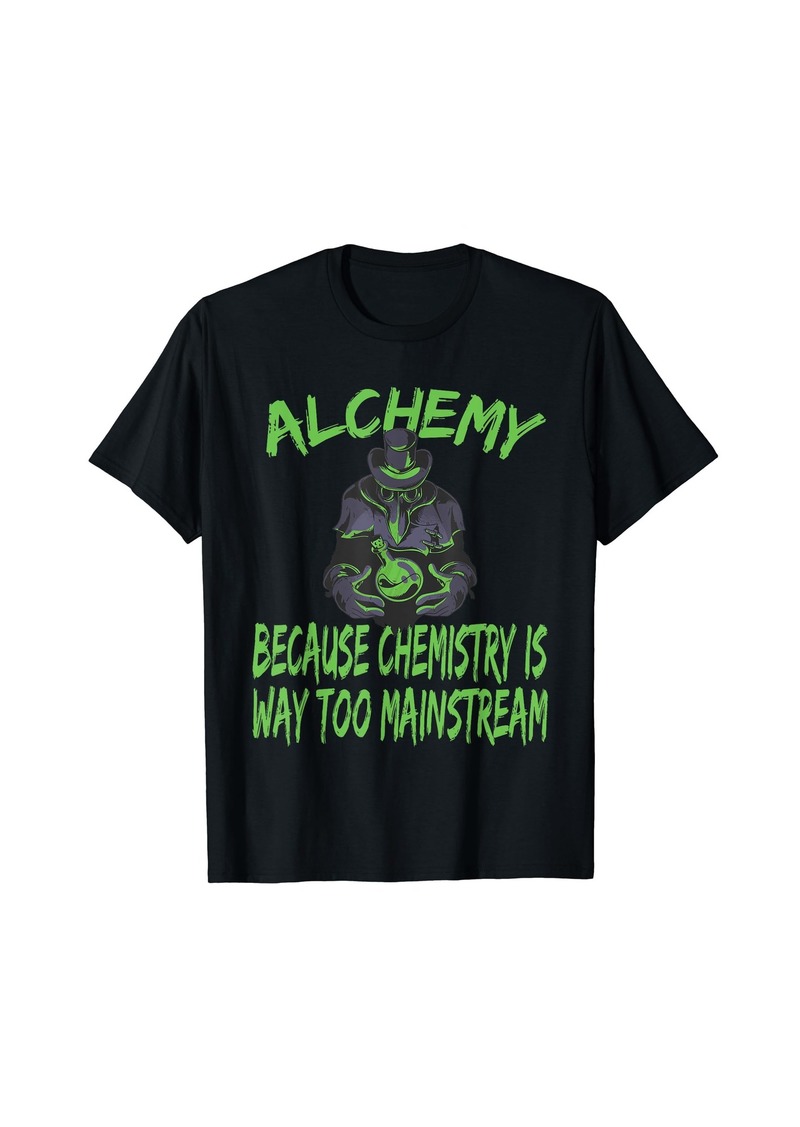 Alchemist Alchemy Chemistry Alchemy Chemist T-Shirt