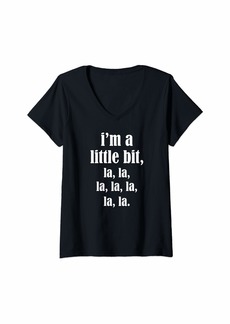 Alexis Womens I'm A Little Bit La La La La La La V-Neck T-Shirt