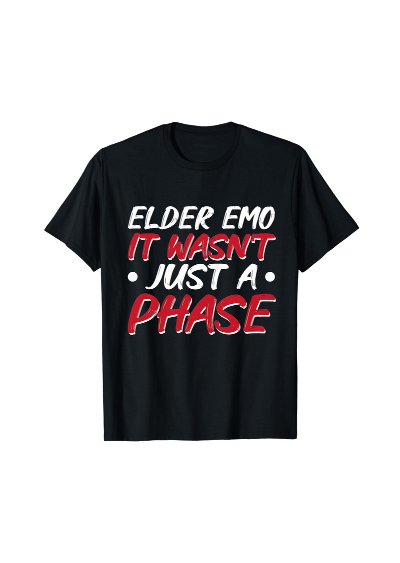 Alternative Apparel Elder Emo It Wasn't Just A Phase T-Shirt
