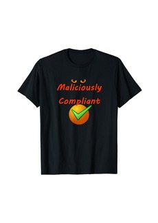 Alternative Apparel Maliciously Compliant T-Shirt