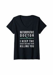 Alternative Apparel Womens Naturopathic Doctor Gift -Keep Other Doctors From Killing V-Neck T-Shirt