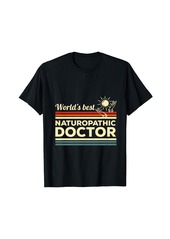 Alternative Apparel World's Best Naturopathic Doctor Naturopath Naturopathy T-Shirt