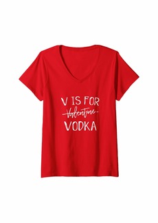 AMO Womens V Is For Valentines Day No Vodka Funny Sarcastic Love Gift V-Neck T-Shirt