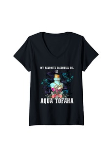 Womens My Favorite Essential Oil Is Aqua Tofana Aqua Tofana Bottle V-Neck T-Shirt