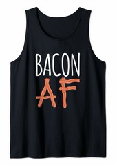 Bacon AF Adult Tank Top