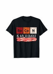 Funny Bacon Periodic Table Chemistry Element Science Food T-Shirt