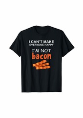 I Can't Make Everyone Happy I'm Not Bacon T Shirt Kids Teens T-Shirt