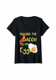Womens You are the Bacon to my Eggs V-Neck T-Shirt