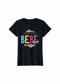 Womens Blessed To Be Called Bebe Shirt Bebe To Be Mothers Day T-Shirt