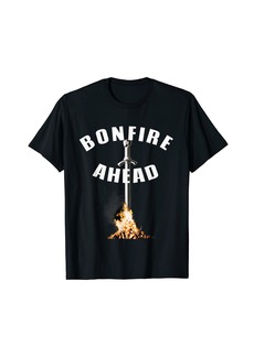 Bonfire Ahead Shirt for gamers with souls in dark places