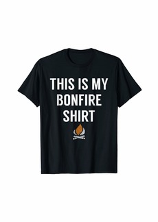 This Is My Bonfire Shirt - Bonfire Apparel