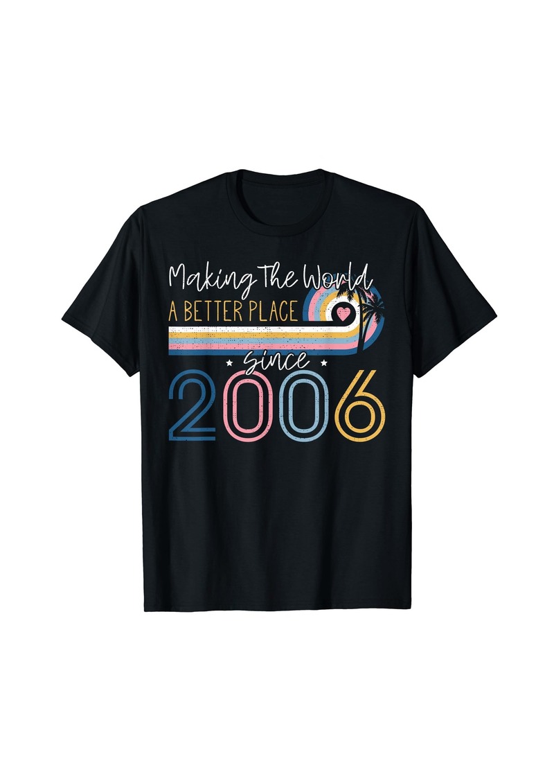 Born 16 Year Old Girl Making The World Better Place Since 2006 T-Shirt