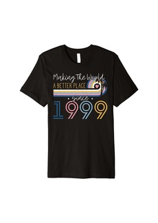Born 23 Year Old Woman Making The World Better Place Since 1999 Premium T-Shirt