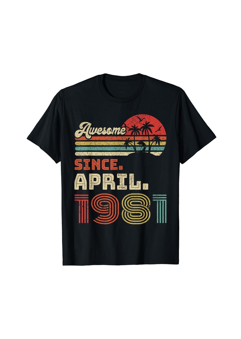 Born 42 Year Old Awesome Since April 1981 42nd Birthday T-Shirt