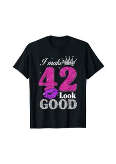 Born 42 Year Old Gifts 42nd Birthday I Make 42 Look Good Womens T-Shirt
