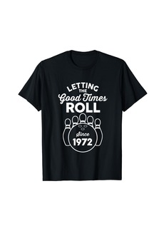 Born 52 Year Old Bowler Bowling 1972 52nd Birthday T-Shirt