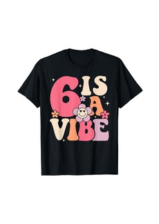 Born 6 Is A Vibe Happy Birthday Six Years Old Groovy Retro Kids T-Shirt
