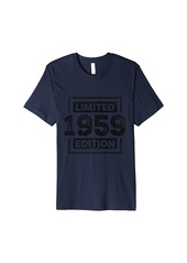 Born 65th Birthday Men 65 Years Old Women Limited Edition 1959 Premium T-Shirt