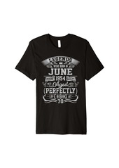 Born 70 Years Old Made In June 1954 Vintage 70th Birthday Gifts Premium T-Shirt