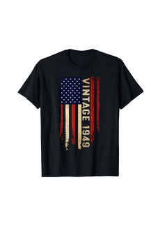 Born 75 Year Old Vintage Made In 1949 75th Birthday American Flag T-Shirt