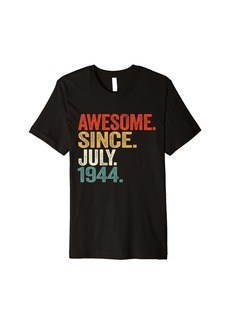 Born 80 Years Old Gifts Awesome Since July 1944 80th Birthday Premium T-Shirt