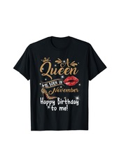 A Queen Was Born In November Happy Birthday To Me Leopard T-Shirt