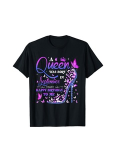 A Queen Was Born In September Happy Birthday To Me Women T-Shirt