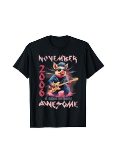 Born Awesome November 2006 18th Birthday Pig Guitar 18 Years Old T-Shirt