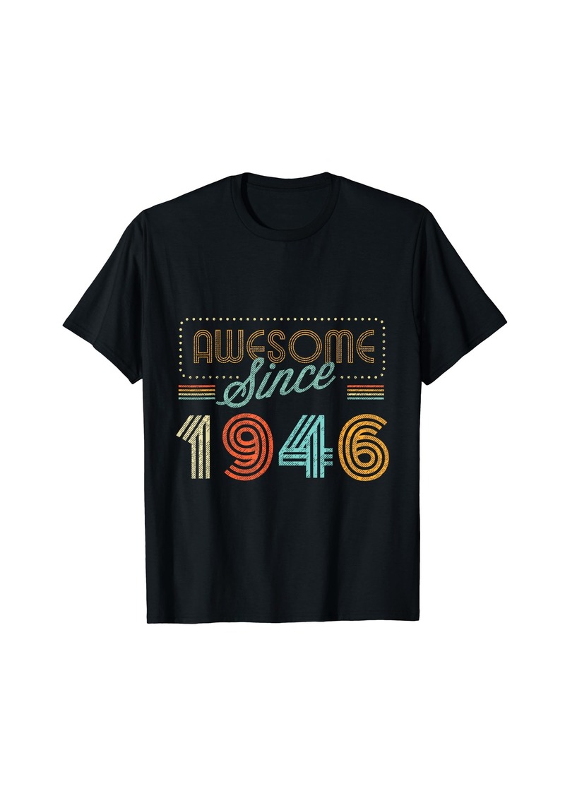 Born Awesome Since 1946 Year Of Birth Birthday T-Shirt