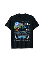 Born Awesome Since 1991 30th Birthday I'm A July Girl 1991 T-Shirt