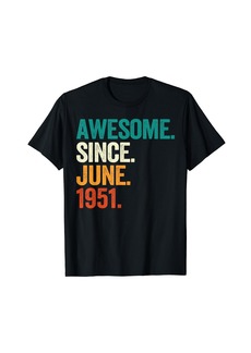 Born Awesome Since June 1951 73rd Birthday Gifts 73 Year Old T-Shirt