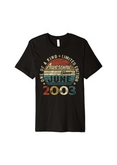 Born Awesome Since June 2003 Vintage 21st Birthday Gift Men Women Premium T-Shirt