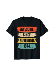 Born Awesome Since November 1944 78 Years Old Gifts 78th Birthday T-Shirt