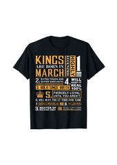 Birthday Gifts - Kings are Born In March T-Shirt