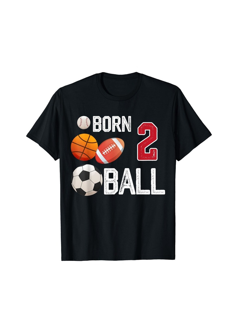 Born 2nd Ball Birthday Boy Sport Ball Theme 2 Year Old T-Shirt