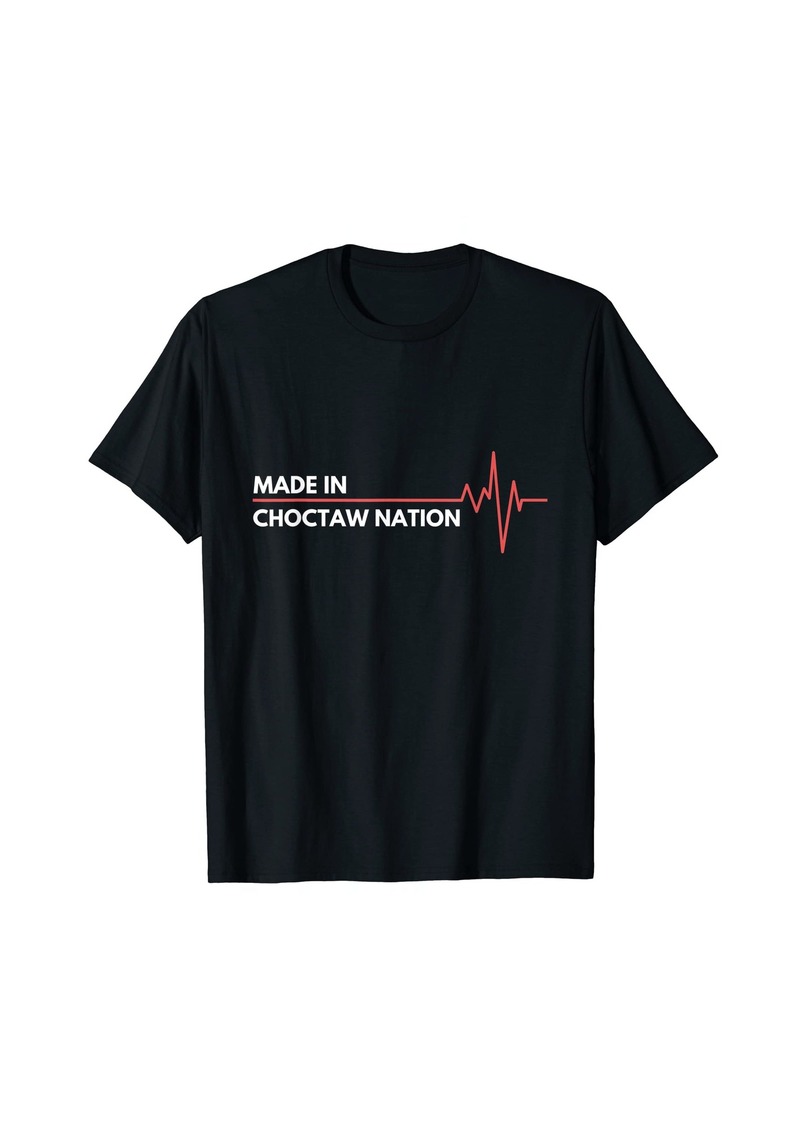 Born In Choctaw Nation USA Native American Place Of Birth T-Shirt
