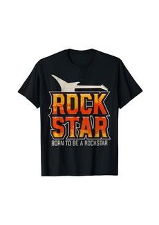 Born To Be A Rock Star Lets Rock Vintage Rock&Roll Music T-Shirt
