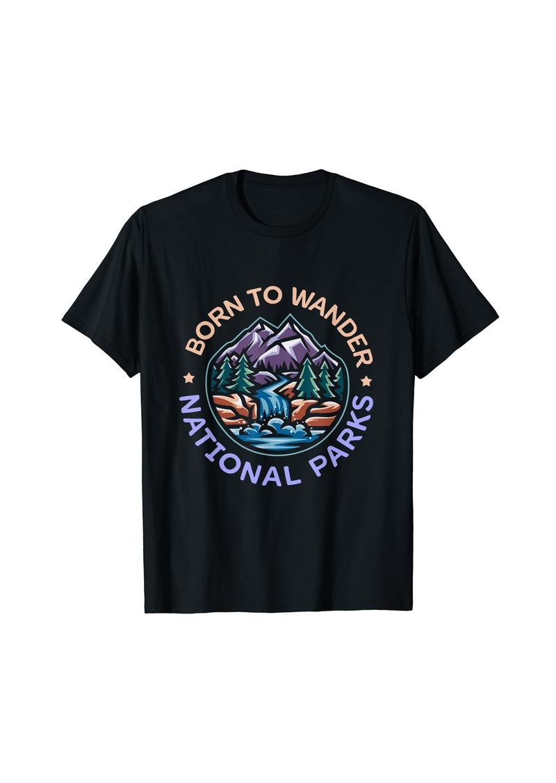 Born To Wander National Parks T-Shirt
