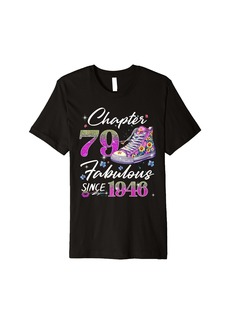 Born Chapter 79 EST 1946 79 Years Old Gifts 79th Birthday Queen Premium T-Shirt