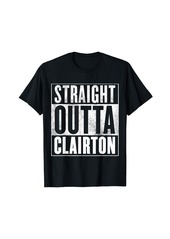 Born Clairton - Straight Outta Clairton T-Shirt