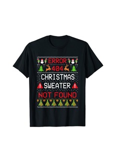 Born Computer Error 404 Ugly Christmas Sweater Not Found Pajama T-Shirt