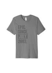 Born Epic Since July 2003 - 19 Year Old 19th Birthday Gifts Premium T-Shirt
