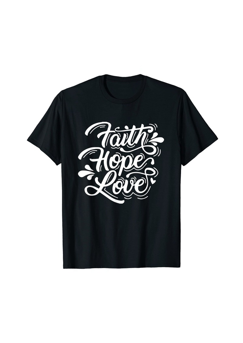 Born Faith Hope Love Jesus My Lord Christian Women Men T-Shirt