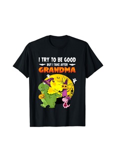 Born Funny Halloween I Try To Be Good But I Take After My Grandma T-Shirt