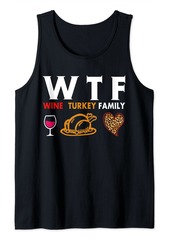 Born Funny WTF Wine Turkey Family Thanksgiving Tank Top