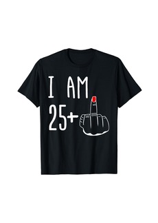 Born I Am 25 Plus 1 Middle Finger Funny 26th Women's Birthday T-Shirt