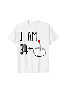 Born I Am 34 Plus 1 Middle Finger Funny 35th Women's Birthday T-Shirt