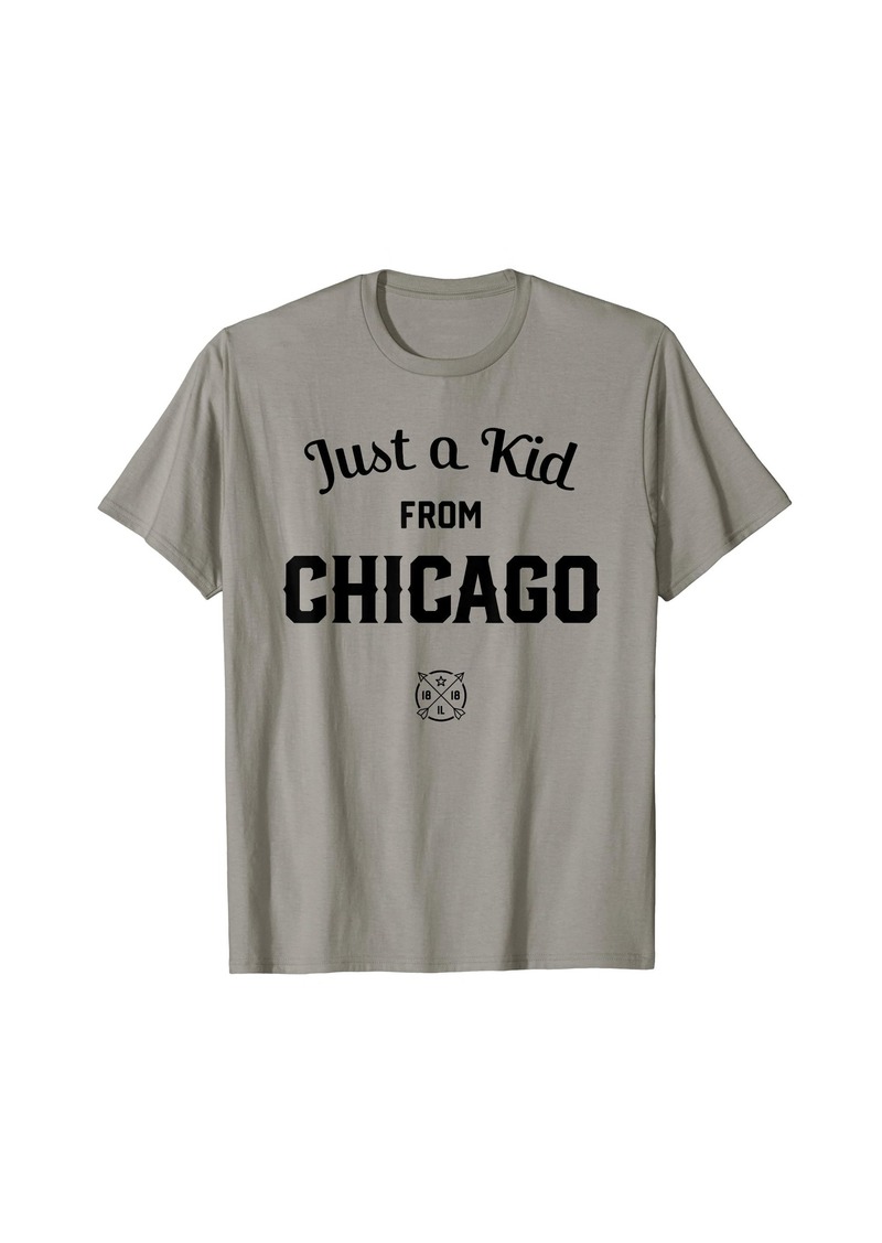 Born Just a Kid from CHICAGO Illinois State IL T-Shirt